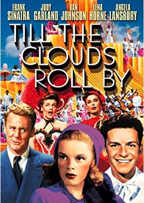 TILL THE CLOUDS ROLL BY