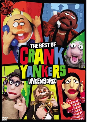 The Best of Crank Yankers Uncensored