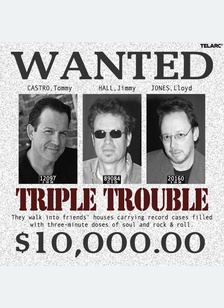 Triple Trouble
