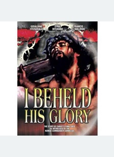 I Beheld His Glory