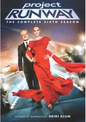 Project Runway: The Complete Sixth Season