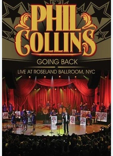 Phil Collins: Going Back Live at Roseland