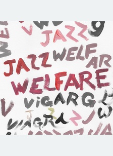 WELFARE JAZZ (LP)