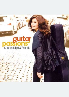 Sharon Isbin & Friends: Guitar Passions