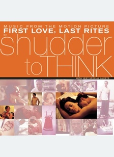 FIRST LOVE, LAST RITES