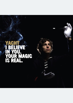 I BELIEVE IN YOU. YOUR MAGIC I