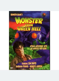 MONSTER FROM GREEN HELL