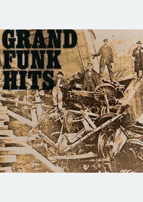 GRAND FUNK HITS