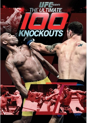 UFC Presents: The Ultimate 100 Knockouts