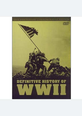 The Definitive History of World War II