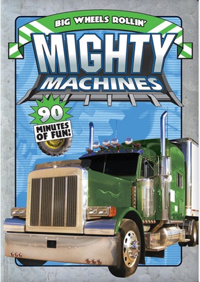 Mighty Machines: Big Wheels Rollin'