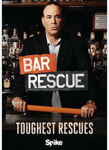 Bar Rescue: Toughest Rescues