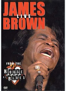 James Brown: Live from the House of Blues