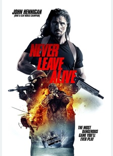 NEVER LEAVE ALIVE