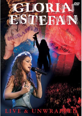 Gloria Estefan: Live & Unwrapped