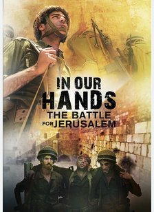 In Our Hands: The Battle for Jerusalem