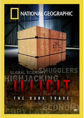National Geographic: Illicit - The Dark Trade