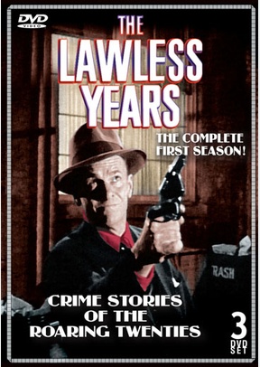 The Lawless Years: 1st Season