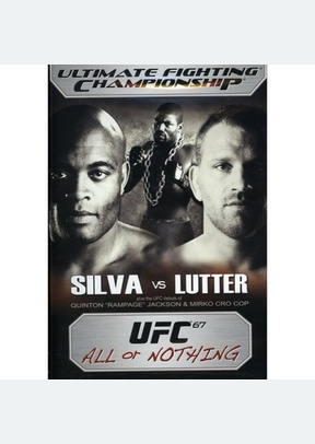 UFC 67: All Or Nothing