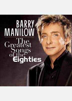 Greatest Songs Of The Eighties