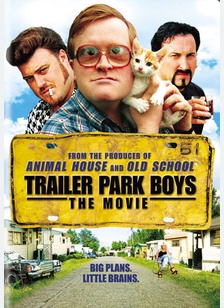 Trailer Park Boys: The Movie