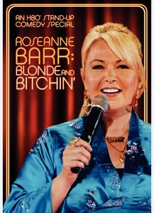Roseanne Barr: Blonde and Bitchin'