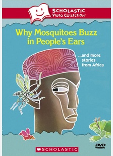 Why Mosquitoes Buzz in People's Ears & More Stories from Africa