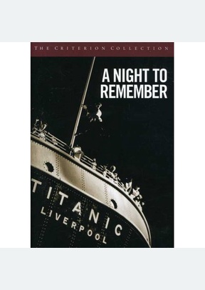 NIGHT TO REMEMBER:CRITERION
