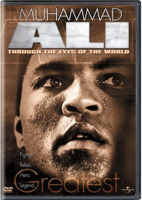 Muhammad Ali: Through The Eyes Of The World