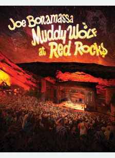 Joe Bonamassa: Muddy Wolf at Red Rocks