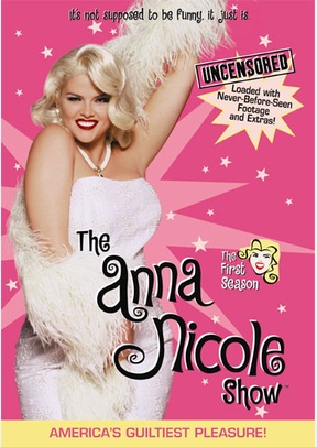 The Anna Nicole Show: The First Season