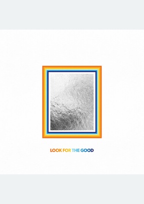 LOOK FOR THE GOOD (LP)