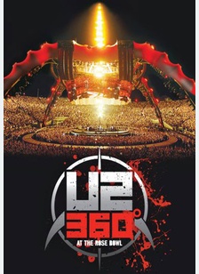 U2: 360 Degrees at the Rose Bowl