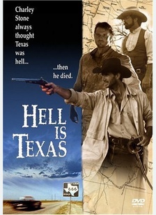 HELL IS TEXAS