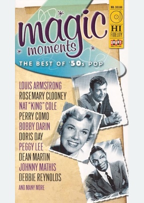 MAGIC MOMENTS:BEST OF 50S POP