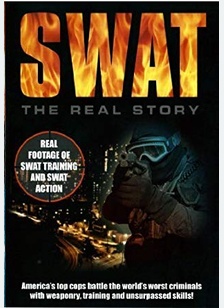 S.W.A.T.: The Real Story