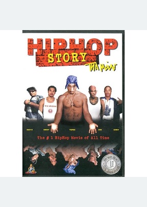 HIP HOP STORY: THA MOVIE