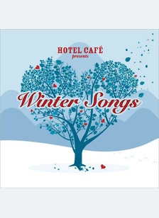 HOTEL CAFE PRESENTS WINTER SON