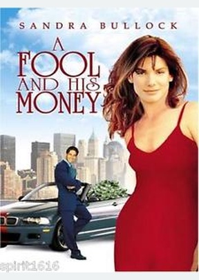 FOOL AND HIS MONEY