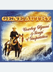 Cowboy Hymns & Songs Of Inspiration