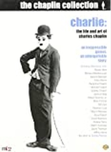 CHARLIE:LIFE & ART OF CHAPLIN