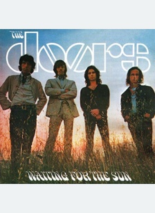 "Waiting for The Sun"
