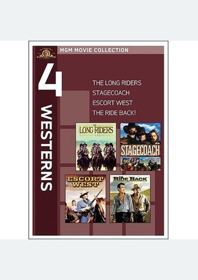 Long Riders / Stagecoach / Escort West / Ride Back