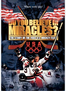 Do You Believe In Miracles? The Story Of The 1980 U.S. Hockey Team