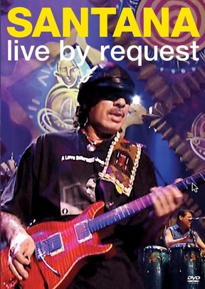 Santana: Live By Request