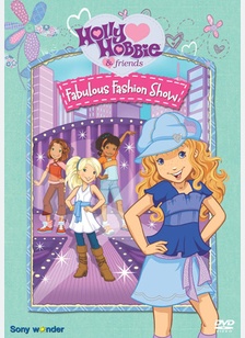 Holly Hobbie & Friends: Fabulous Fashion Show!