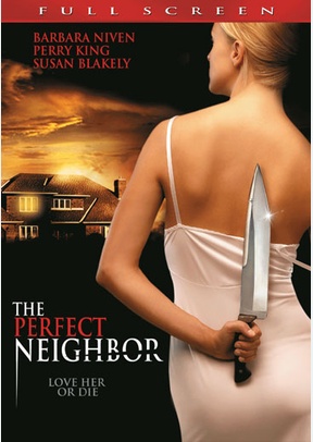 The Perfect Neighbor