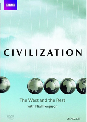 Civilization: The West and the Rest with Niall Ferguson