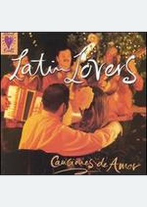 LATIN LOVERS:CANCIONES DE AMOR