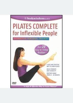 Pilates Complete for Inflexible People